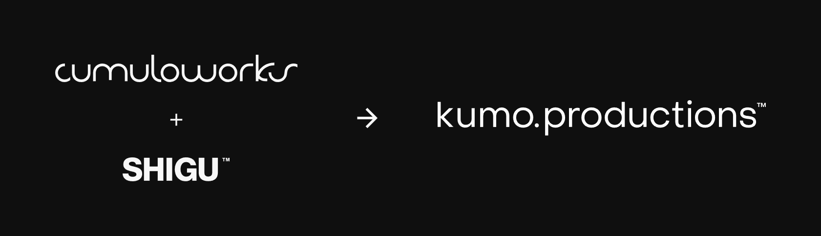 Cumuloworks + Shigu → kumo.productions™